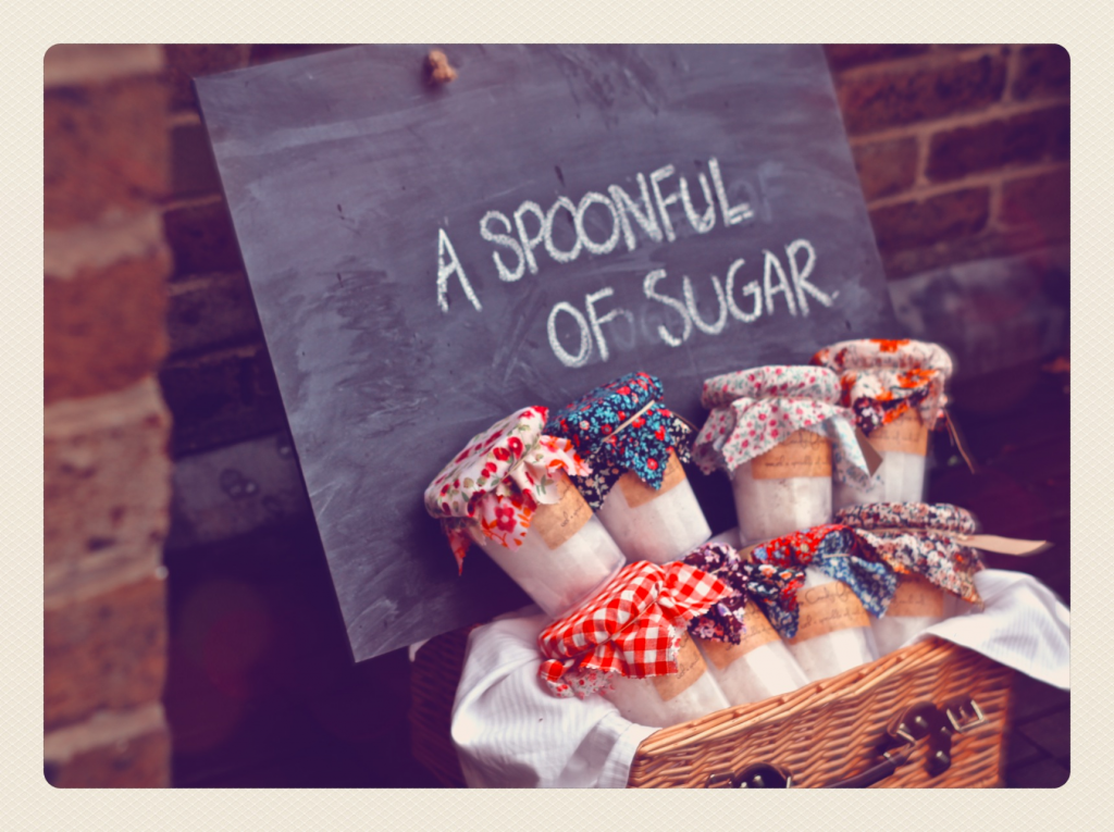 A Spoonful of sugar